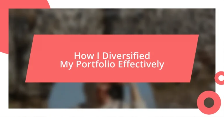 How I Diversified My Portfolio Effectively