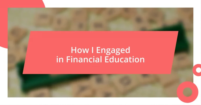 How I Engaged in Financial Education