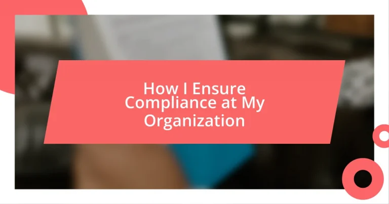 How I Ensure Compliance at My Organization