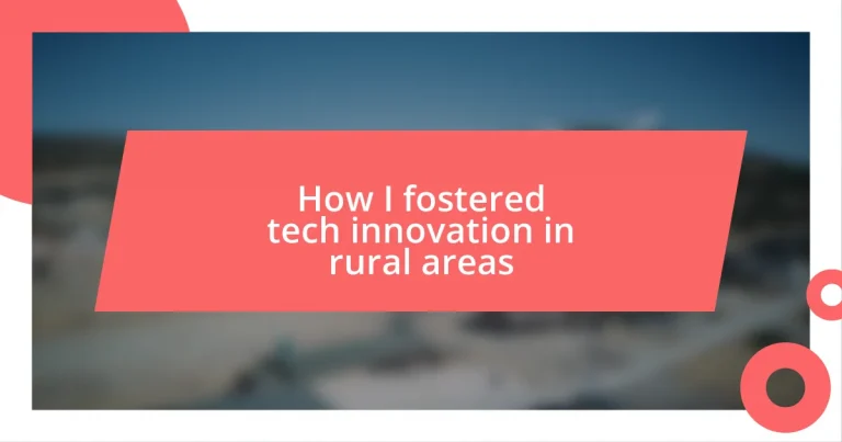 How I fostered tech innovation in rural areas