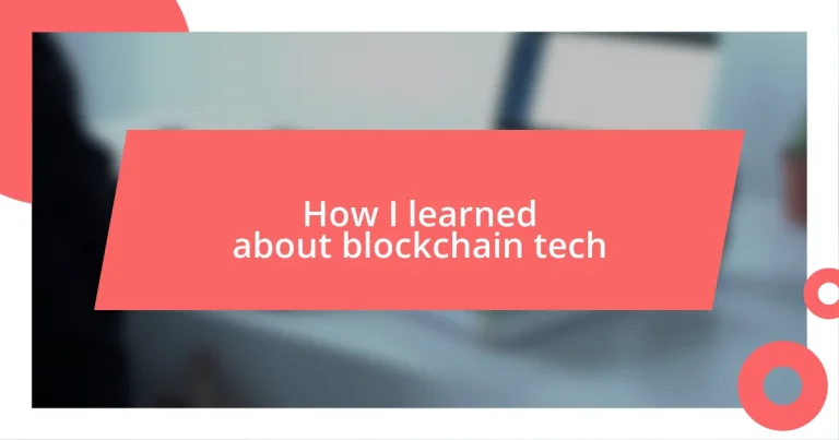 How I learned about blockchain tech