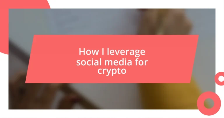 How I leverage social media for crypto