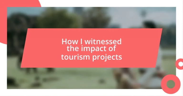 How I witnessed the impact of tourism projects