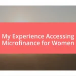 My Experience Accessing Microfinance for Women