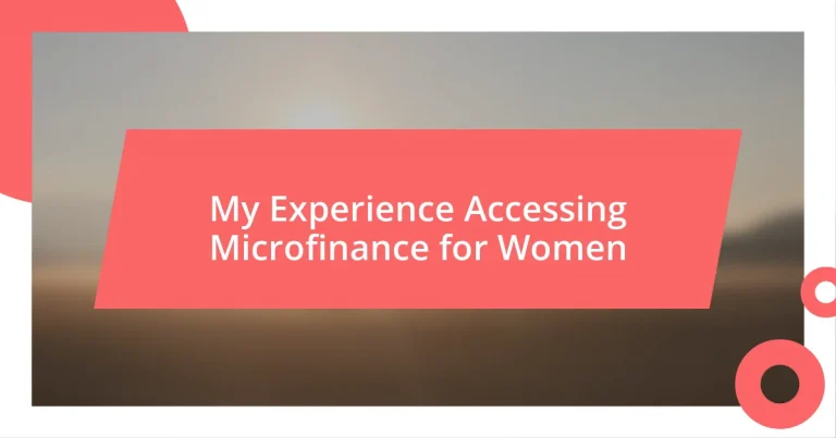 My Experience Accessing Microfinance for Women