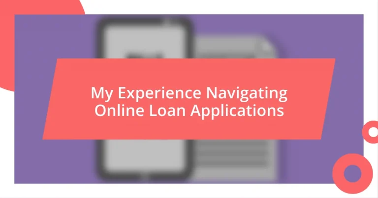 My Experience Navigating Online Loan Applications