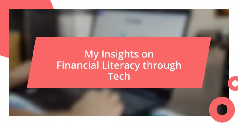 My Insights on Financial Literacy through Tech