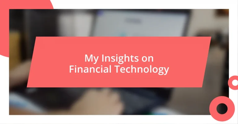 My Insights on Financial Technology