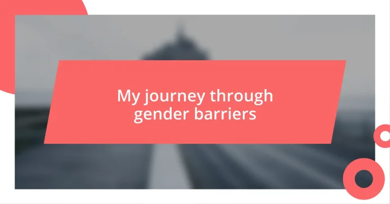 My journey through gender barriers