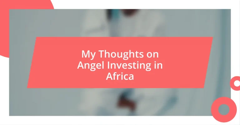 My Thoughts on Angel Investing in Africa