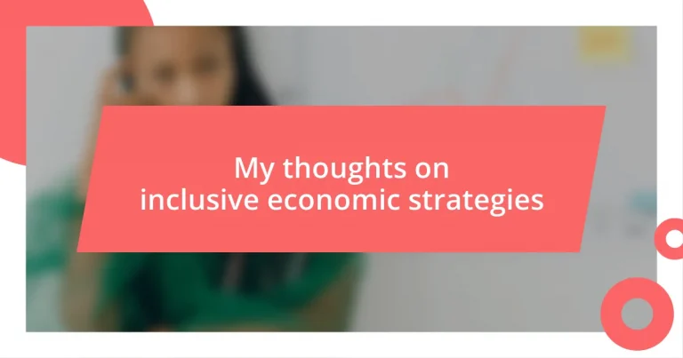 My thoughts on inclusive economic strategies