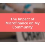 The Impact of Microfinance on My Community