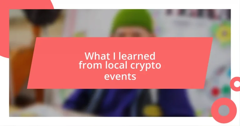 What I learned from local crypto events