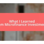 What I Learned from Microfinance Investments