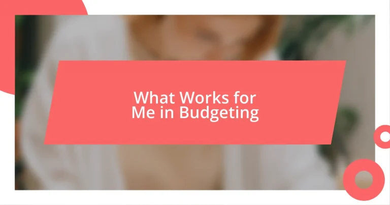 What Works for Me in Budgeting