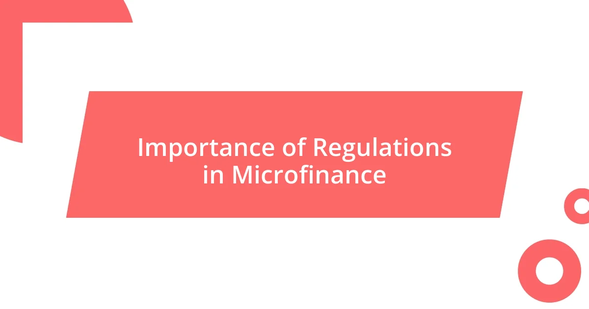 Importance of Regulations in Microfinance